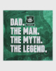 Dad. Man, Myth, Legend Card